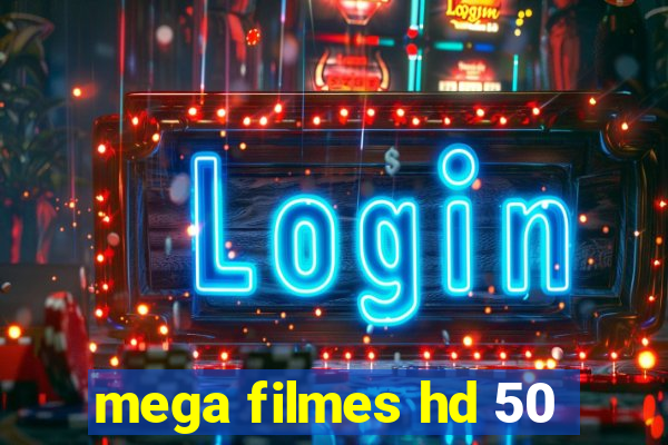 mega filmes hd 50